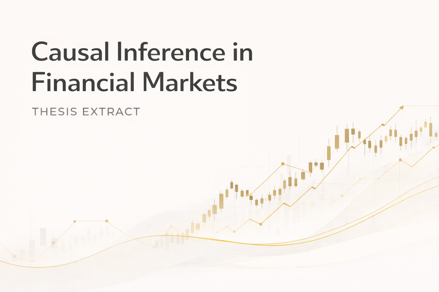 Causal inference in financial markets — thesis extract